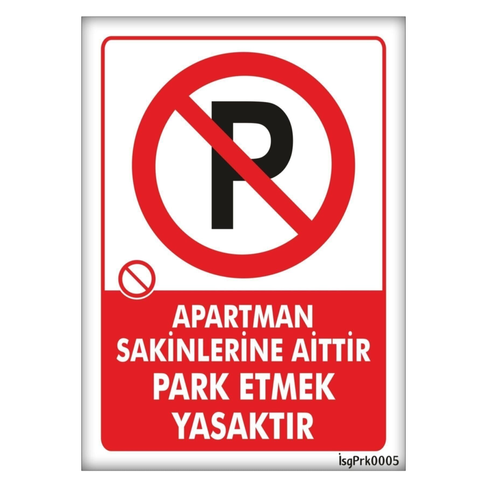 Uyarı Levhaları Apartman Sakinlerine Aittir Park Etmek Yasaktır Pvc 25*35 Cm
