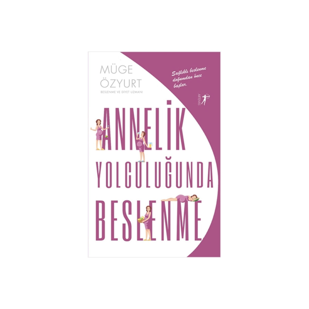 Annelik Yolculuğunda Beslenme