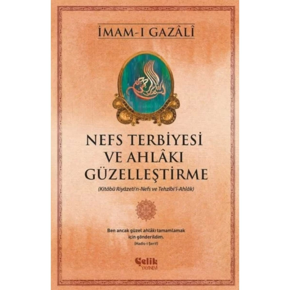 Nefs Terbiyesi Ve Ahlakı Güzelleştirme