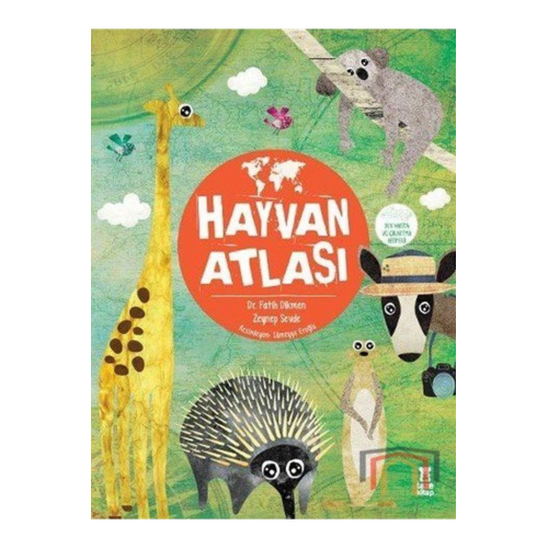 Hayvan Atlası (ciltli) - - Fatih Dikmen & Zeynep Sevde Kitabı