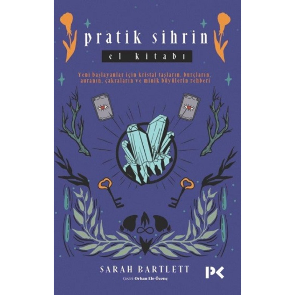 Pratik Sihrin El Kitabı Sarah Bartlett
