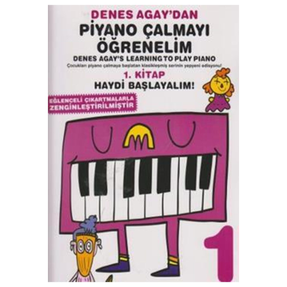 Denes Agay'dan Piyano Çalmayı Öğrenelim 1. Kitap