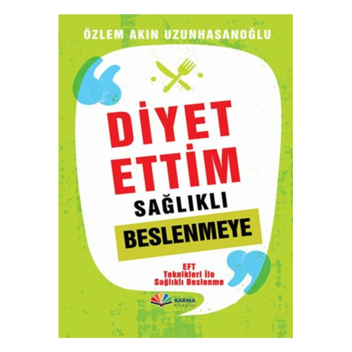 Diyet Ettiim Sağlıklı Beslenmeye  Özlem Akın Uzunhasanoğlu