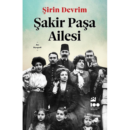 Şakir Paşa Ailesi / Şirin Devrim / Doğan Kitap / 9786256843981