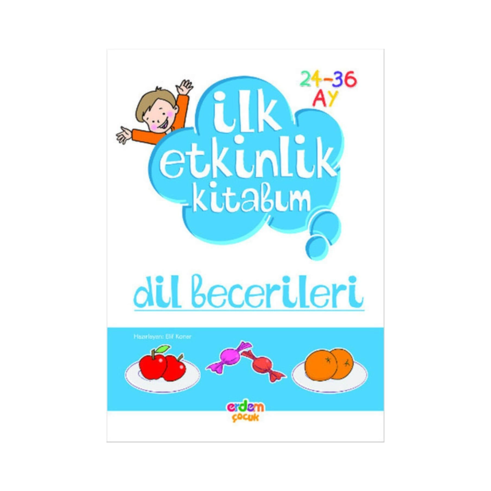 Ilk Etkinlik Kitabım - Dil Becerileri - Kolektif