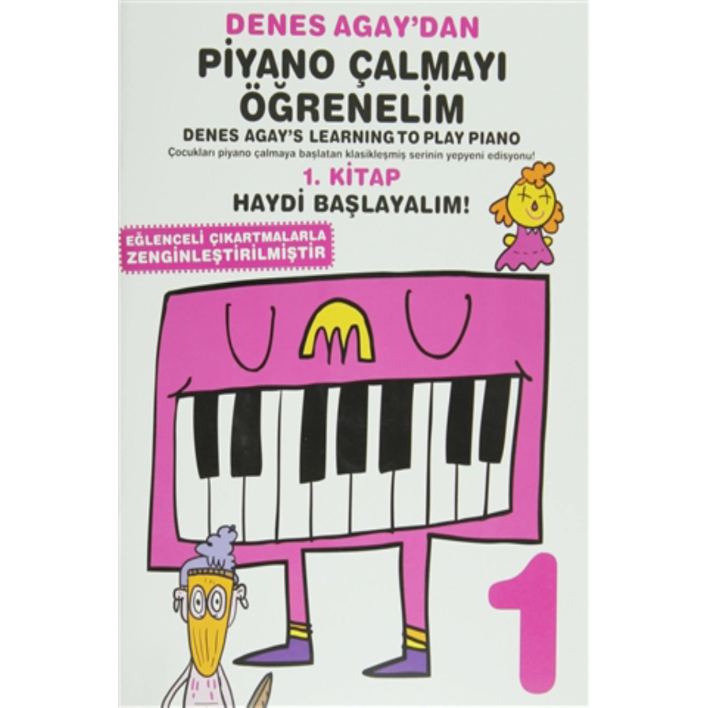 Denes Agay Dan Piyano Çalmayı Öğrenelim 1. Kitap