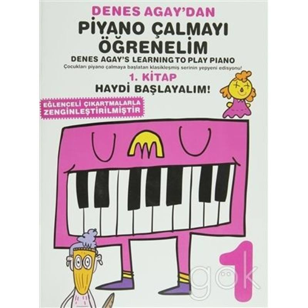 Denes Agay Dan Piyano Çalmayı Öğrenelim 1. Kitap