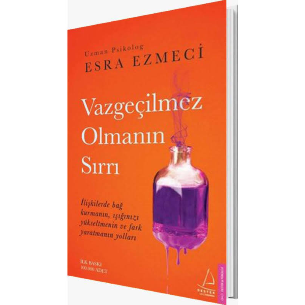 Vazgeçilmez Olmanın Sırrı - Esra Ezmeci