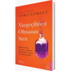 Vazgeçilmez Olmanın Sırrı - Esra Ezmeci